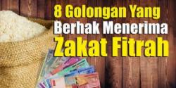 8 Golongan Yang Berhak Menerima Beras Zakat Fitrah